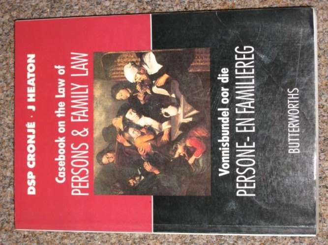 CASEBOOK ON THE LAW OF PERSONS & FAMILY LAW - CRONJE, HEATON