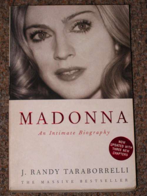 MADONNA: AN INTIMATE BIOGRAPHY - J. RANDY TARABORRELLI (UPDATED WITH THREE NEW CHAPTERS)