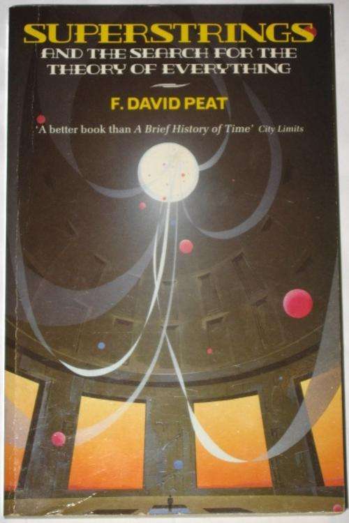 SUPERSTRINGS AND THE SEARCH FOR THE THEORY OF EVERYTHING - F. DAVID PEAT