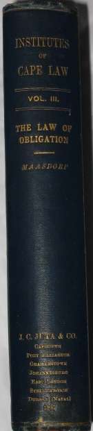 INSTITUTES OF CAPE LAW: VOL. III - SIR A. F. S. MAASDORP