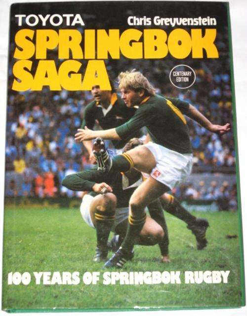 SPRINGBOK SAGA: 100 YEARS OF SPRINGBOK RUGBY - CHRIS GREYVENSTEIN