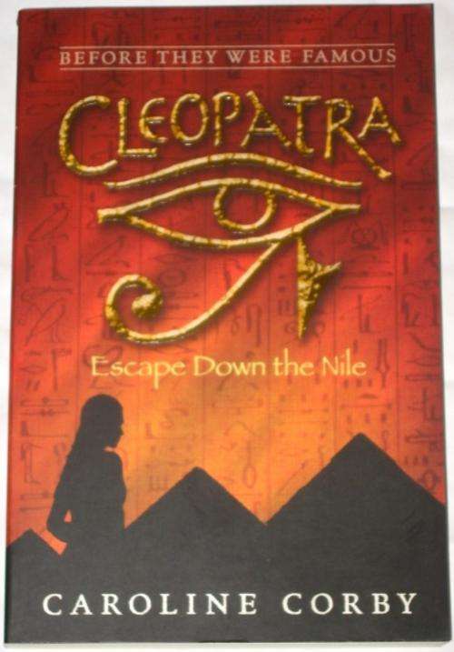 CLEOPATRA: ESCAPE THE NILE - CAROLINE CORBY