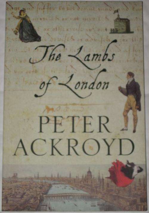 THE LAMBS OF LONDON - PETER ACKROYD