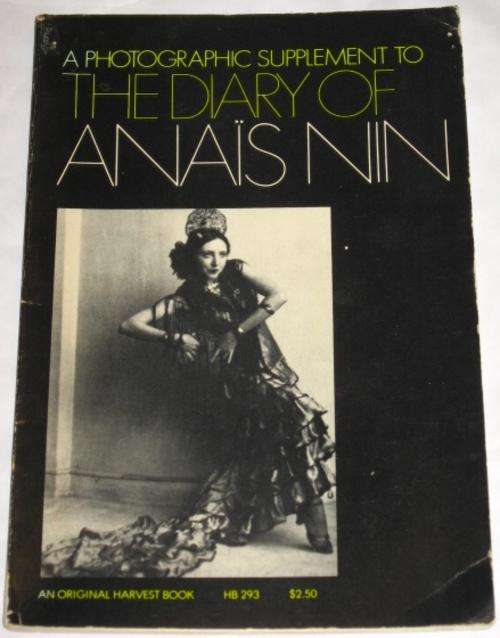 A PHOTOGRAPHIC SUPPLEMENT TO THE DIARY OF ANAIS NIN