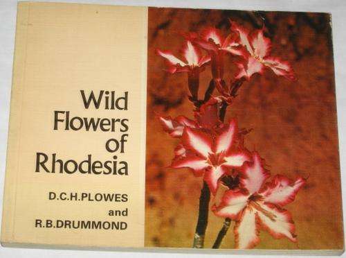 WILD FLOWERS OF RHODESIA - PLOWES & DRUMMOND