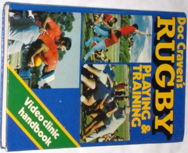DOC CRAVEN'S RUGBY: PLAYING & TRAINING