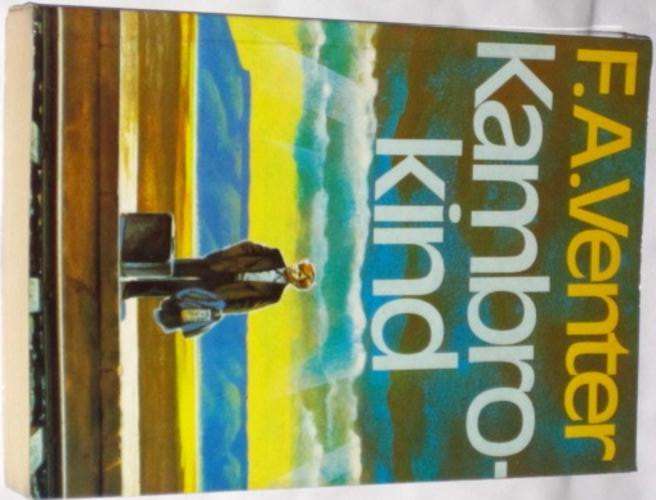 KAMBRO-KIND: 'N JEUGREIS - F. A. VENTER