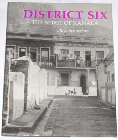 DISTRICT SIX: THE SPIRIT OF KANALA - CHRIS SCHOEMAN