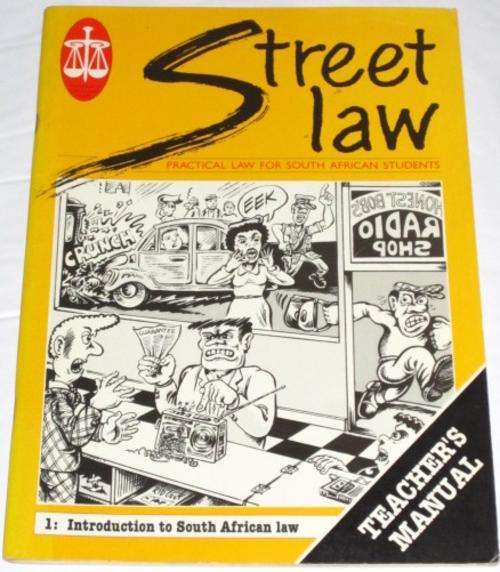 STREET LAW: PRACTICAL LAW FOR SOUTH AFRICAN STUDENTS: TEACHER'S MANUAL - D. MCQUOID-MASON