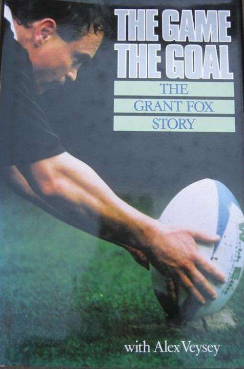 THE GAME THE GOAL: THE GRANT FOX STORY
