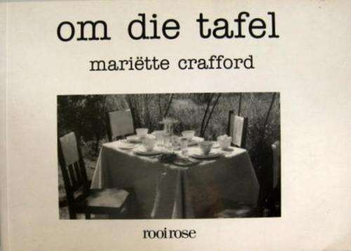 Om Die Tafel - Mariette Crafford