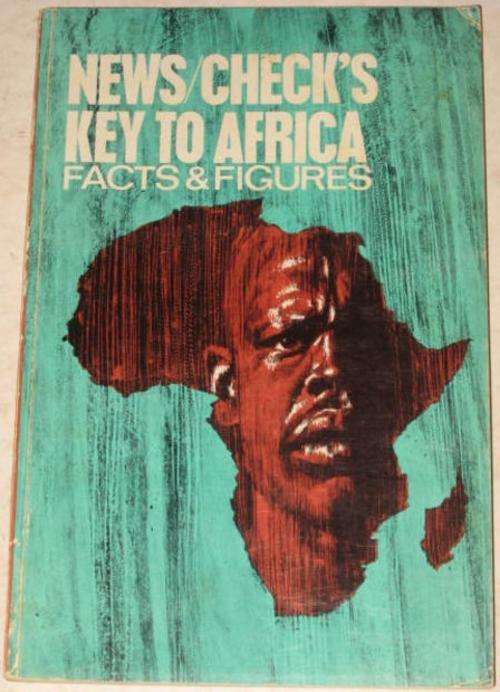 NEWS / CHECK'S KEY TO AFRICA: FACTS AND FIGURES - ROBIN BRIGGS