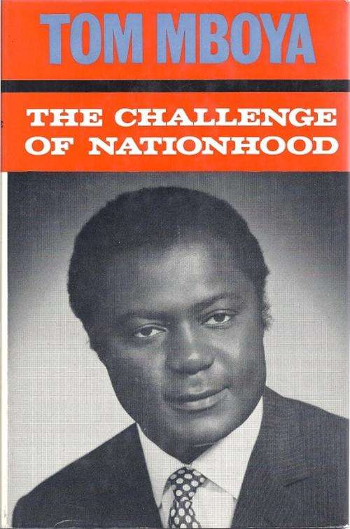 THE CHALLENGE OF NATIONHOOD - TOM MBOYA