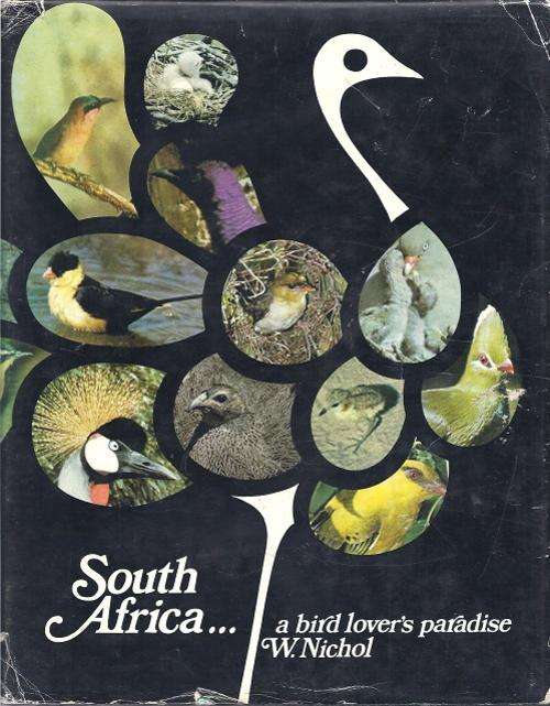 SOUTH AFRICA... A BIRD LOVER'S PARADISE - W. NICHOL