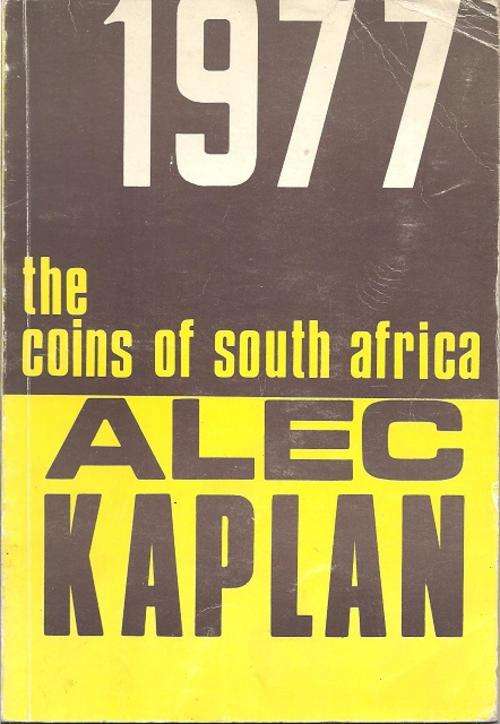 THE COINS OF SOUTH AFRICA 1977 - ALEC KAPLAN