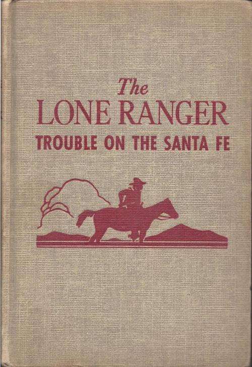 THE LONE RANGER: TROUBLE ON THE SANTA FE - FRAN STRIKER