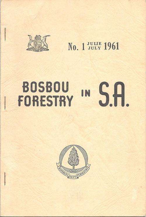 BOSBOU/FORESTRY IN S.A. NO. 1 JULIE/JULY 1961