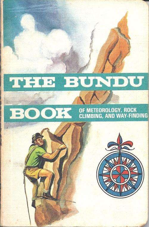 THE BUNDU BOOK OF METEOROLOGY, ROCK CLIMBING, AND WAY-FINDING (BUNDU BOOK 4)