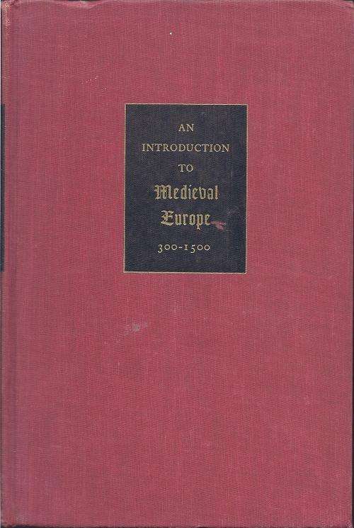 AN INTRODUCTION TO MEDIEVAL EUROPE 300-1500 - JAMES WESTFALL THOMPSON & EDGAR NATHANIEL JOHNSON