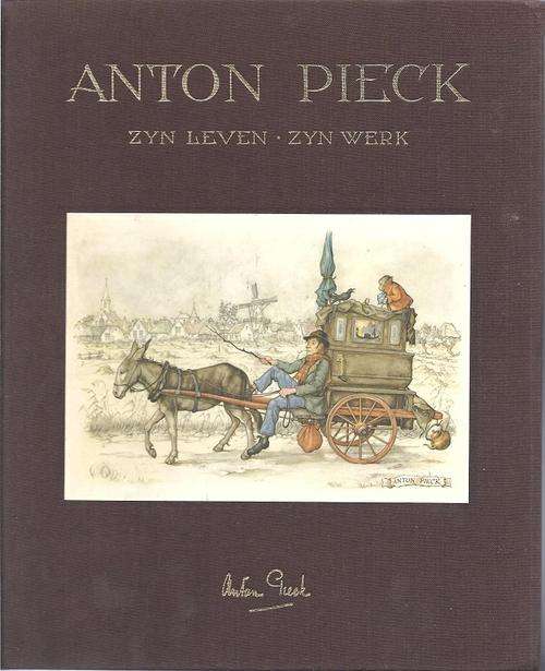 ANTON PIECK: ZYN LEVEN ZYN WERK