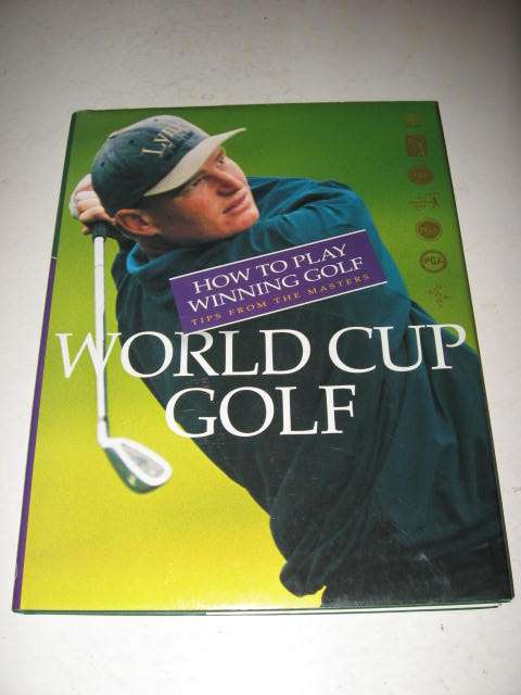 WORLD CUP GOLF - HOW TO PLAY WINNING GOLF: TIPS FROM THE MASTERS - OFFICIAL PGA BOOK