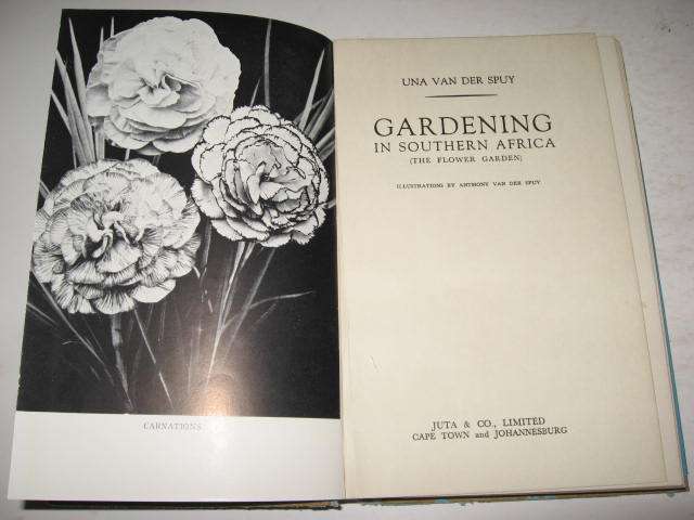 GARDENING IN SOUTHERN AFRICA (THE FLOWER GARDEN) BY UNA VAN DER SPUY *HALF PRICE OCTOBER CLEARANCE S