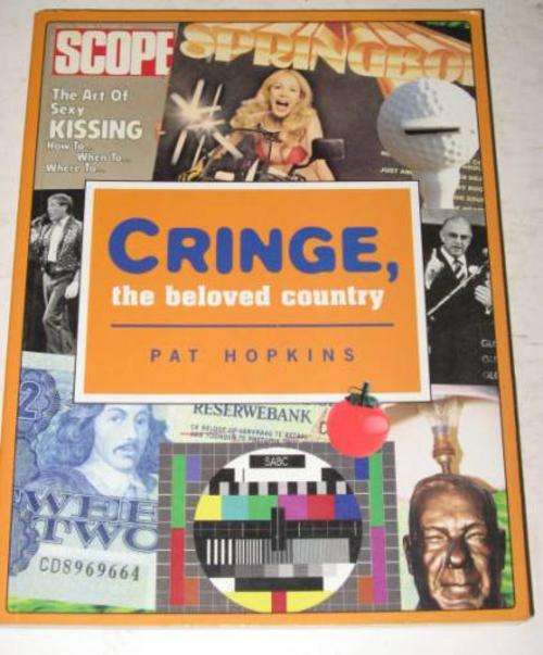 CRINGE, THE BELOVED COUNTRY BY PAT HOPKINS