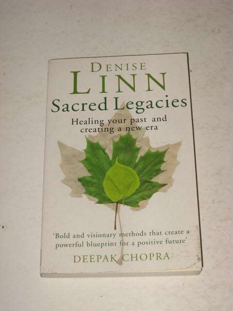 SACRED LEGACIES: HEALING YOUR PAST AND CREATING A NEW ERA BY DENISE LINN (SPIRITUAL / SELF HELP)