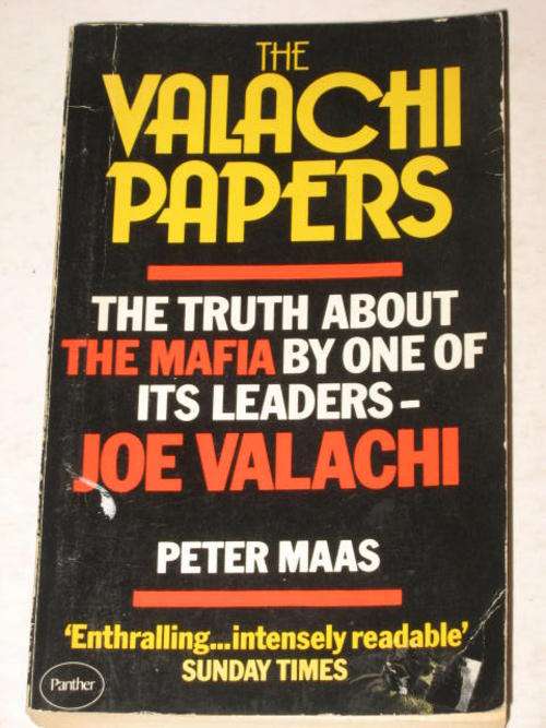 THE VALACHI PAPERS: TRUTH ABOUT THE MAFIA BY ONE OF ITS LEADERS - JOE VALACHI BY PETER MAAS