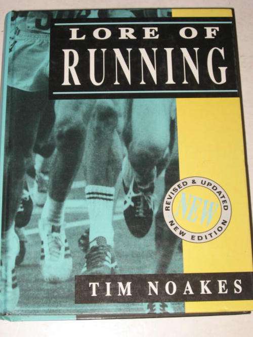 LORE OF RUNNING BY TIM NOAKES