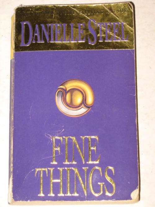 FINE THINGS BY DANIELLE STEEL