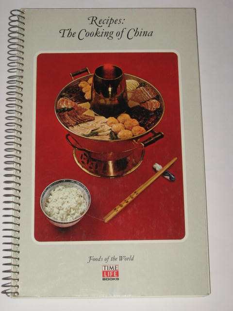 RECIPES: THE COOKING OF CHINA - TIME-LIFE BOOKS