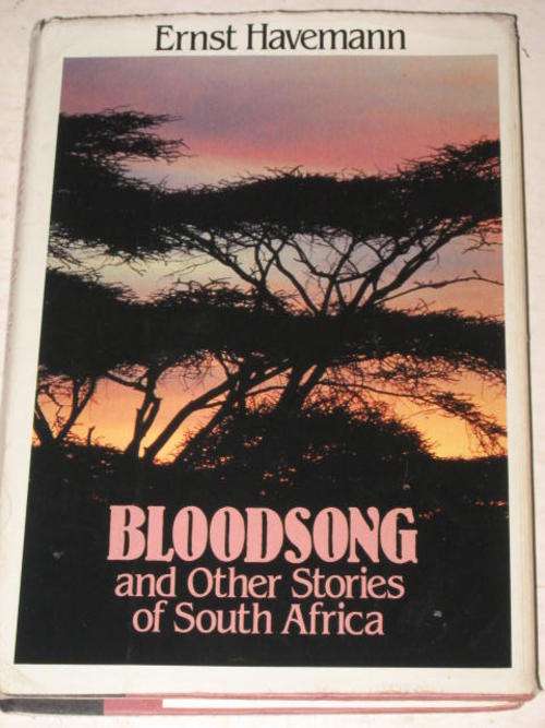*AUTOGRAPHED* BLOODSONG & OTHER STORIES OF SOUTH AFRICA BY ERNST HAVEMANN *HALF PRICE CHRISTMAS CLEA