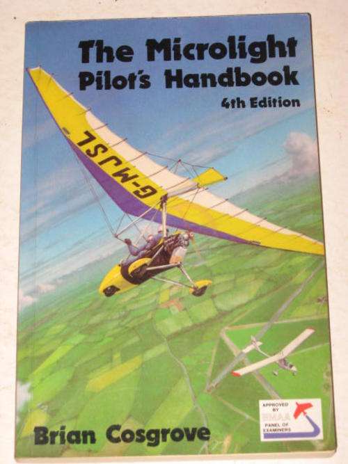 THE MICROLIGHT PILOT'S HANDBOOK 4TH EDITION BY BRIAN COSGROVE *HALF PRICE OCTOBER CLEARANCE SALE*