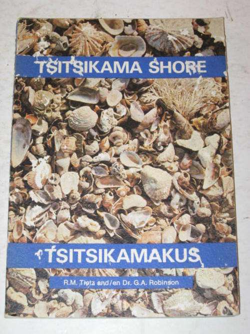 TSITSIKAMA SHORE / TSITSIKAMAKUS BY R.M. TIETZ & DR G.A. ROBINSON *HALF PRICE CLEARANCE SALE*