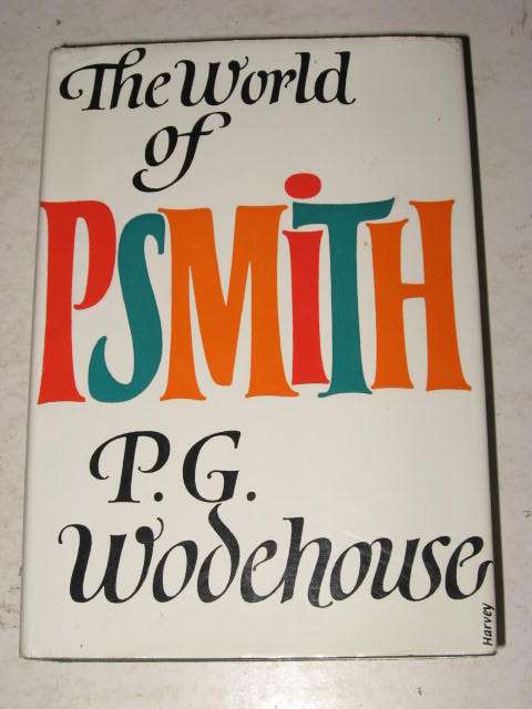 THE WORLD OF PSMITH BY P. G. WODEHOUSE *FREE POSTAGE*