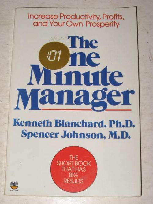 THE ONE MINUTE MANAGER BY KENNETH BLANCHARD & SPENCER JOHNSON