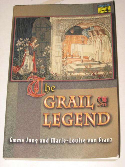THE GRAIL LEGEND BY EMMA JUNG & MARIE-LOUISE VON FRANZ