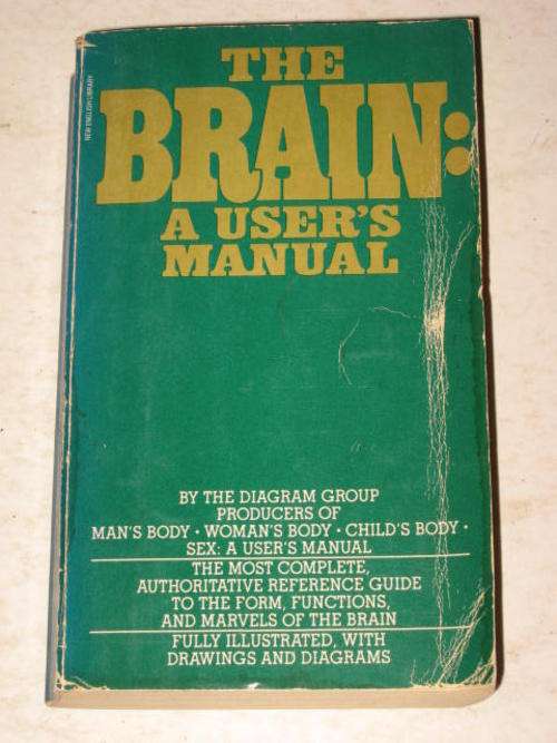 THE BRAIN: A USER MANUAL - THE DIAGRAM GROUP *HALF PRICE CLEARANCE SALE*