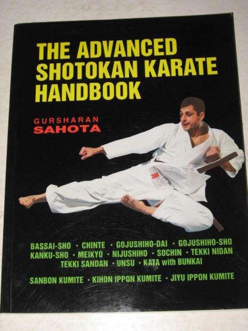 THE ADVANCED SHOTOKAN KARATE HANDBOOK BY GURSHARAN SAHOTA