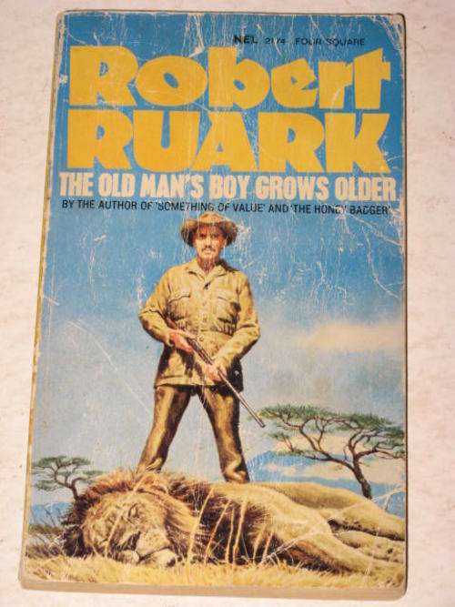 THE OLD MAN'S BOY GROWS OLDER BY ROBERT RUARK *HALF PRICE OCTOBER CLEARANCE SALE*