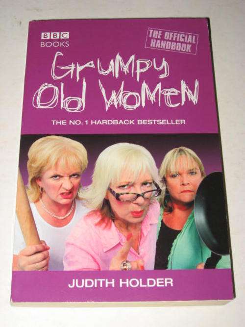 GRUMPY OLD WOMEN: THE OFFICIAL HANDBOOK BY JUDITH HOLDER *HALF PRICE CHRISTMAS CLEARANCE SALE*