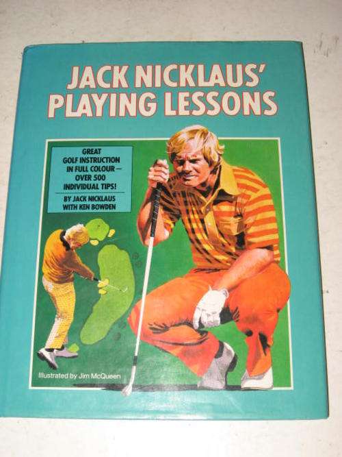 JACK NICKLAUS' PLAYING LESSONS BY JACK NICKLAUS W/ KEN BOWDEN *HALF PRICE CLEARANCE SALE*