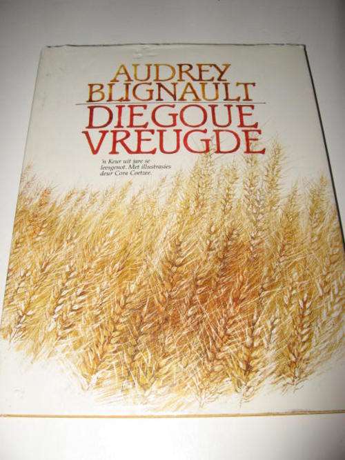 DIE GOUE VREUGDE - AUDREY BLIGNAULT
