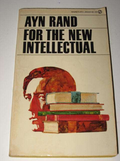 FOR THE NEW INTELLECTUAL - AYN BRAND