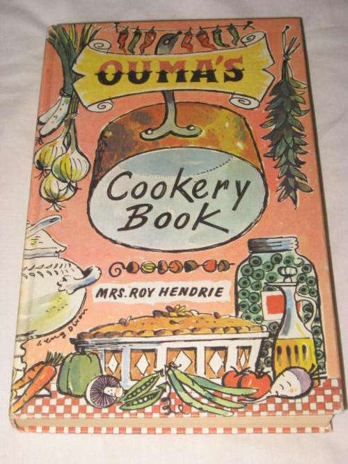 OUMA'S COOKERY BOOK BY MRS. ROY HENDRIE