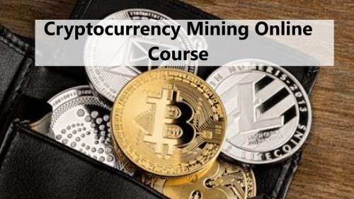 Cryptocurrency Mining Online Course