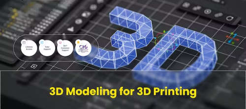 3D Modeling for 3D Printing course