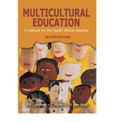 Multicultural Education - A Manual for The South African Teacher - Paperback