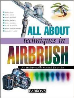 All About Techniques In Airbrush (Hardcover)